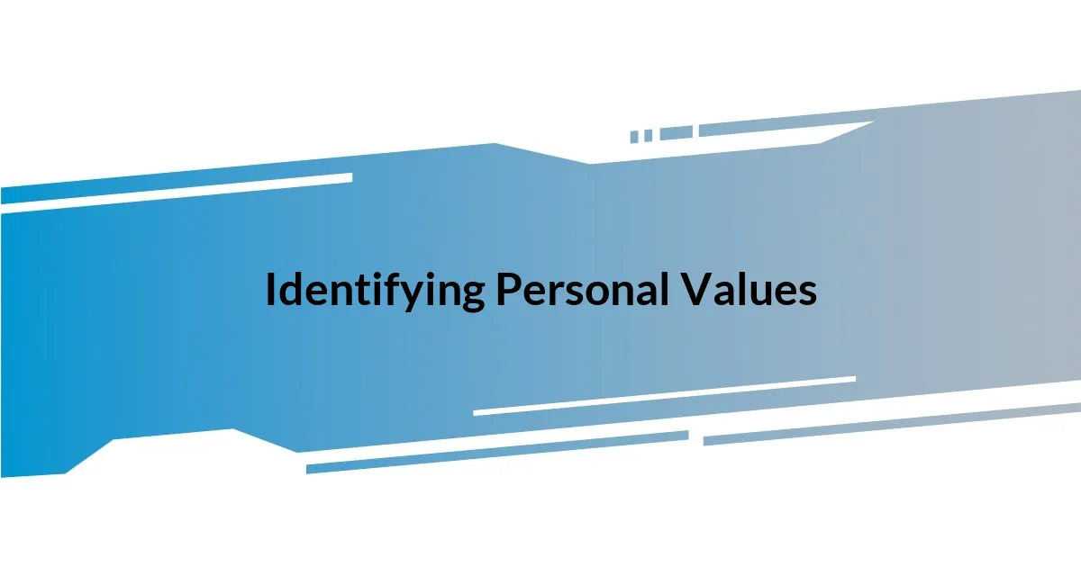 Identifying Personal Values